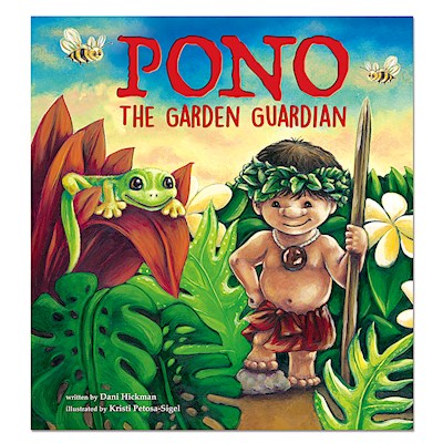 Pono, The Garden Guardian